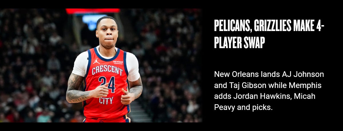 Pelicans, Grizzlies make 4-player swap
