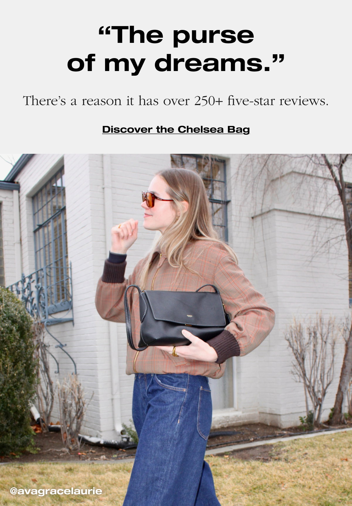 “The purse of my dreams.” There’s a reason it has over 250+ five-star reviews. Discover the Chelsea Bag