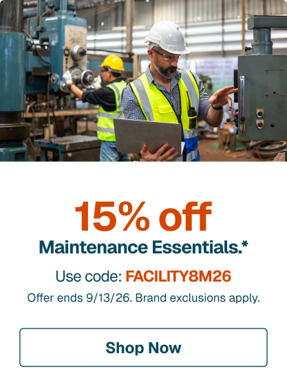 15% off Maintenance Essentials.* Use code: FACILITY8M26