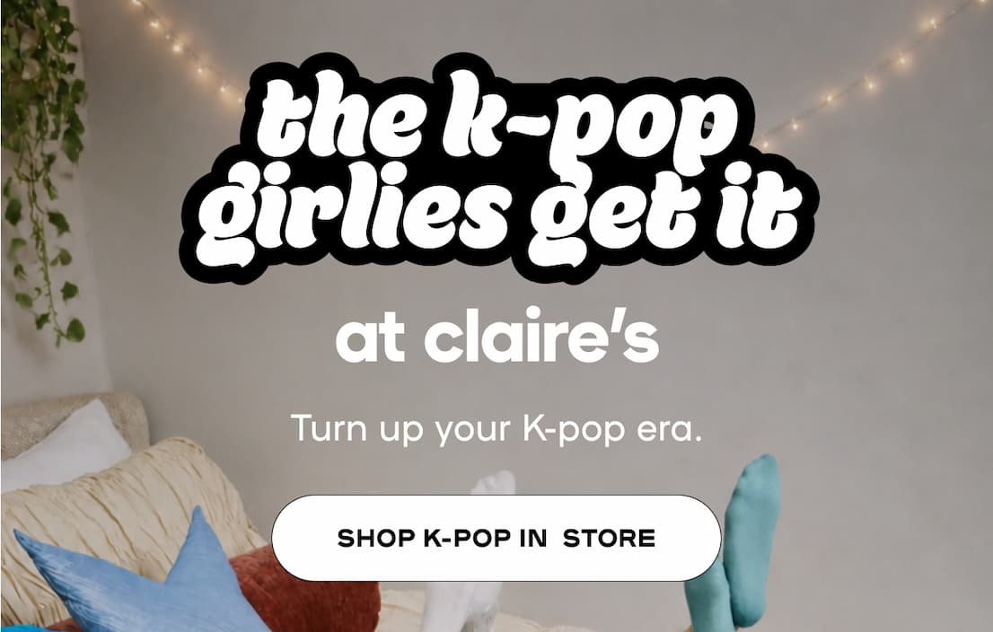 The KPOP girlies get it at Claire's - Find a store