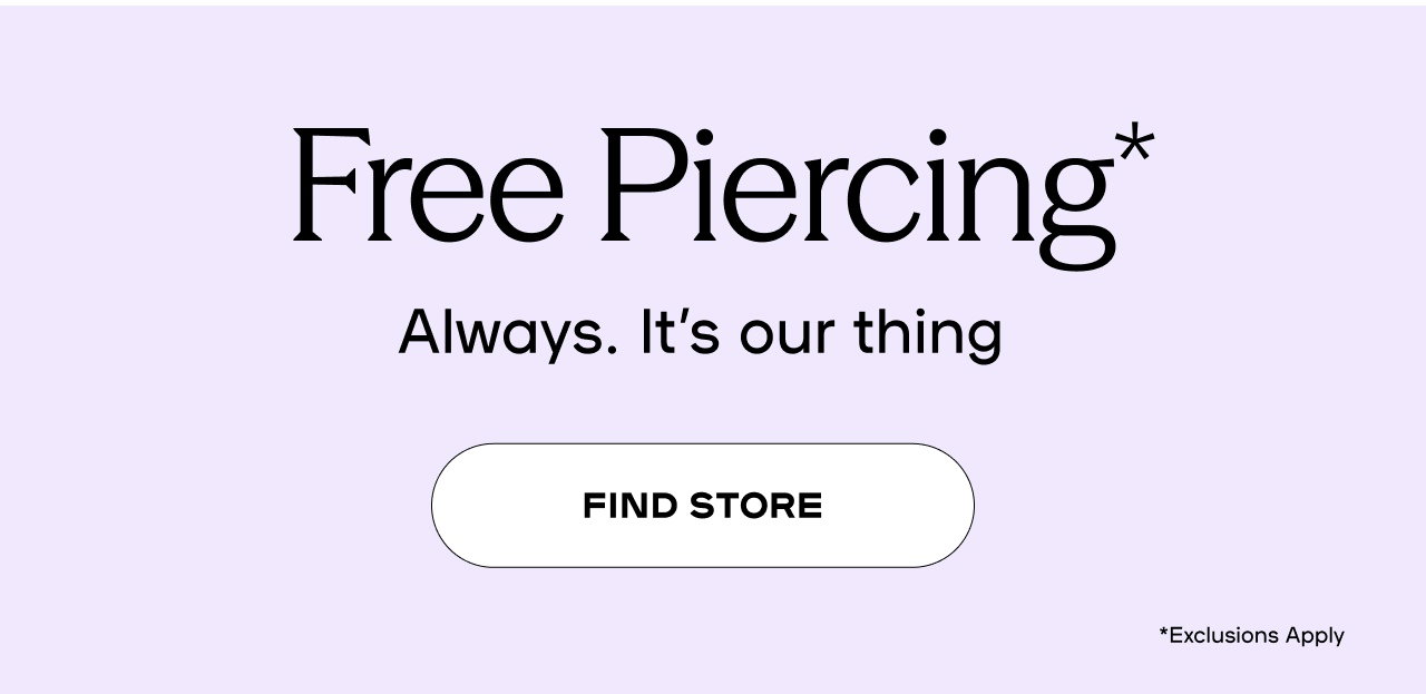 Get Pierced. Get Free Earrings