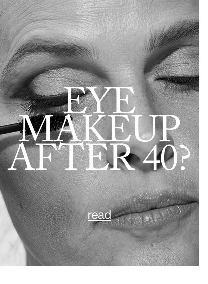 EYE MAKEUP AFTER 40?