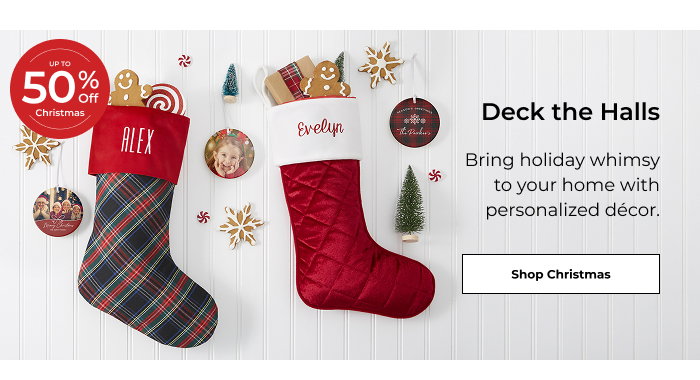 Deck the Halls - Bring holiday whimsy to your home with personalized décor.  