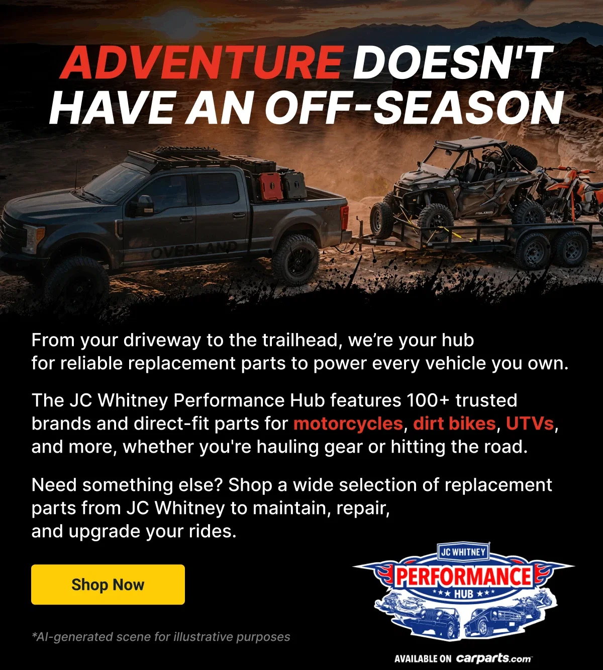 Go Harder With The Right Gear | JC Whitney Performance Hub | Shop Now