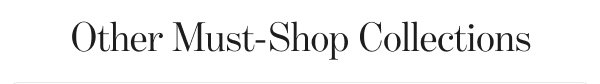 Other Must-Shop Collection