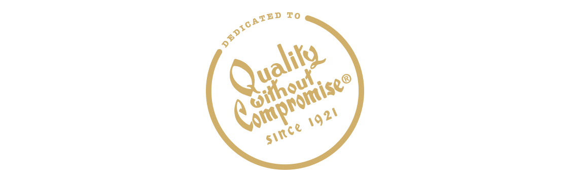 Dedicated to Quality without Compromise® since 1921