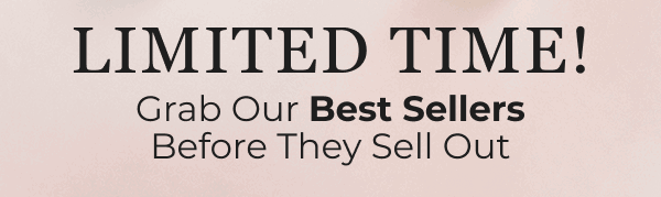 Bestsellers are Here!