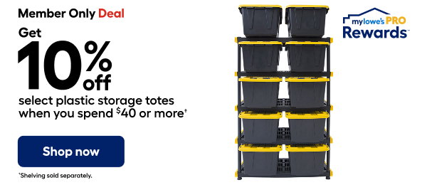 Member Only Deal Get 10%off select plastic storage totes when you spend $40 or more
