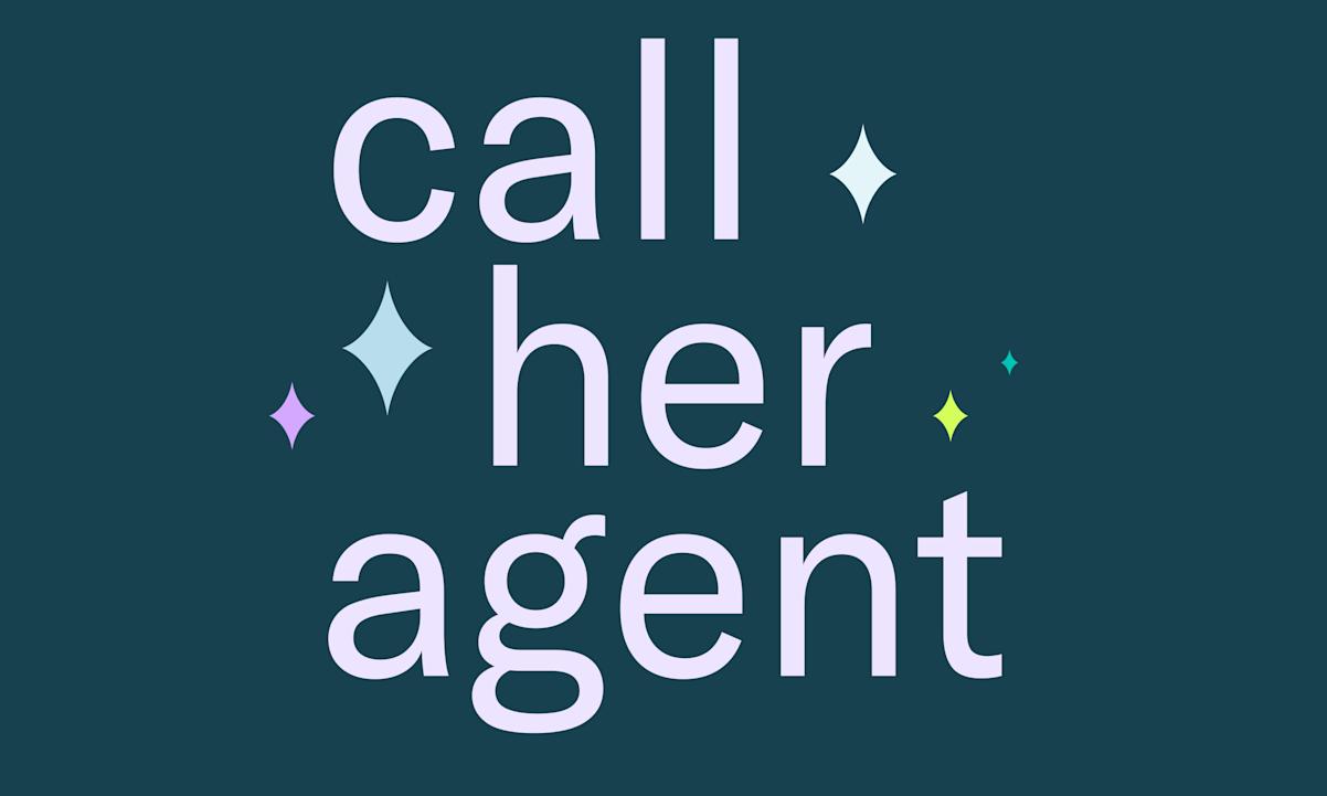 call her agent 