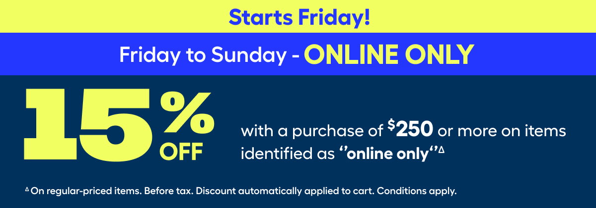 15%* off promo Starts Tomorrow