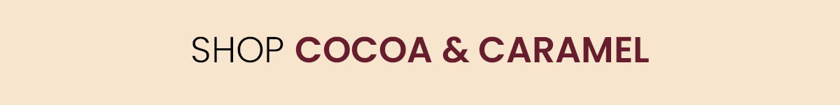 Shop Cocoa & Caramel