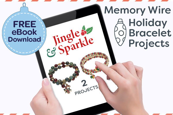 Jingle & Sparkle - Memory Wire Holiday Bracelet Projects - Free eBook Download
