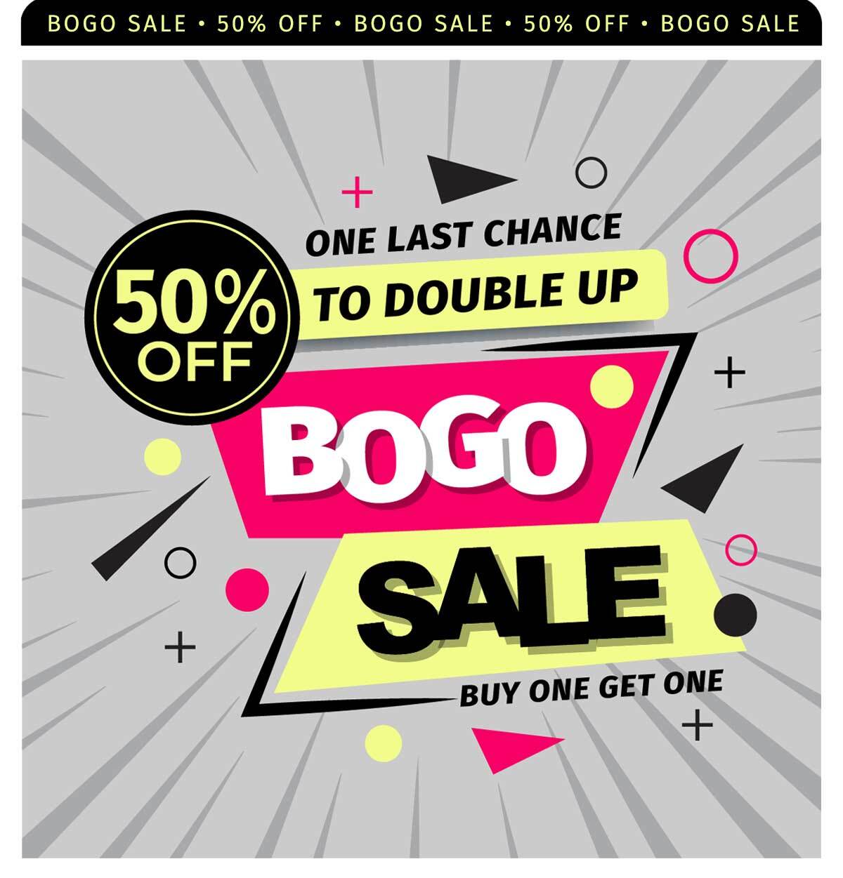 BUY ONE GET ONE SALE 50% OFF SITEWIDE
