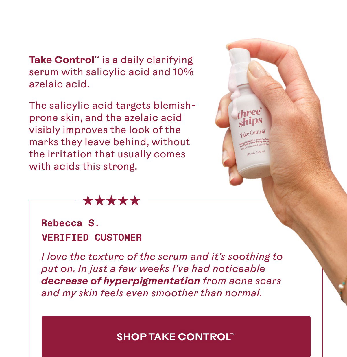 Take Control™ is a daily clarifying serum