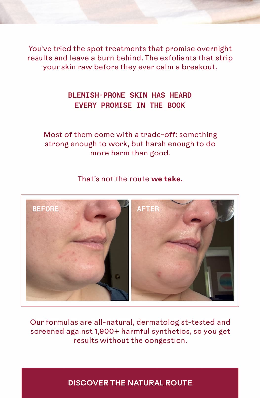Our formulations are all-natural and dermatologist-tested