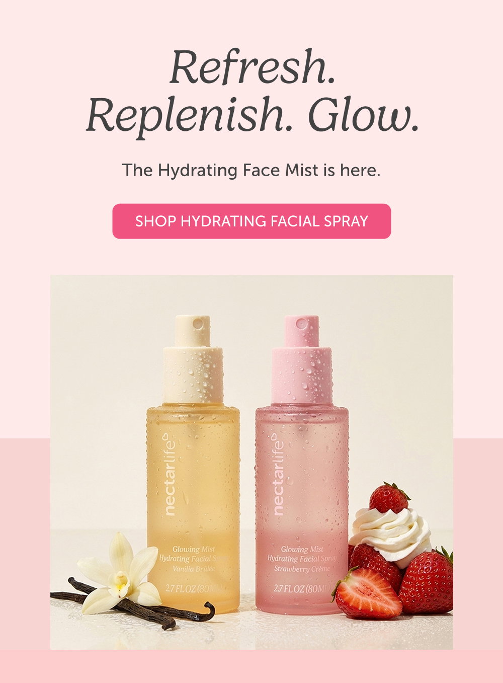 Refresh. Replenish. Glow. The Hydrating Face Mist is here. 