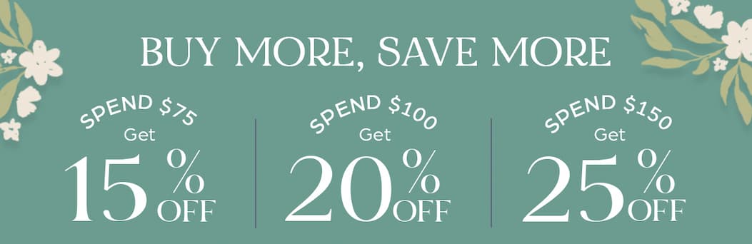 Buy More, Save More - Save up to 25% OFF