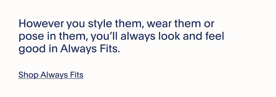 SHOP ALWAYS FITS DENIM