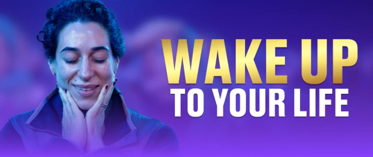 Wake Up To Your Life