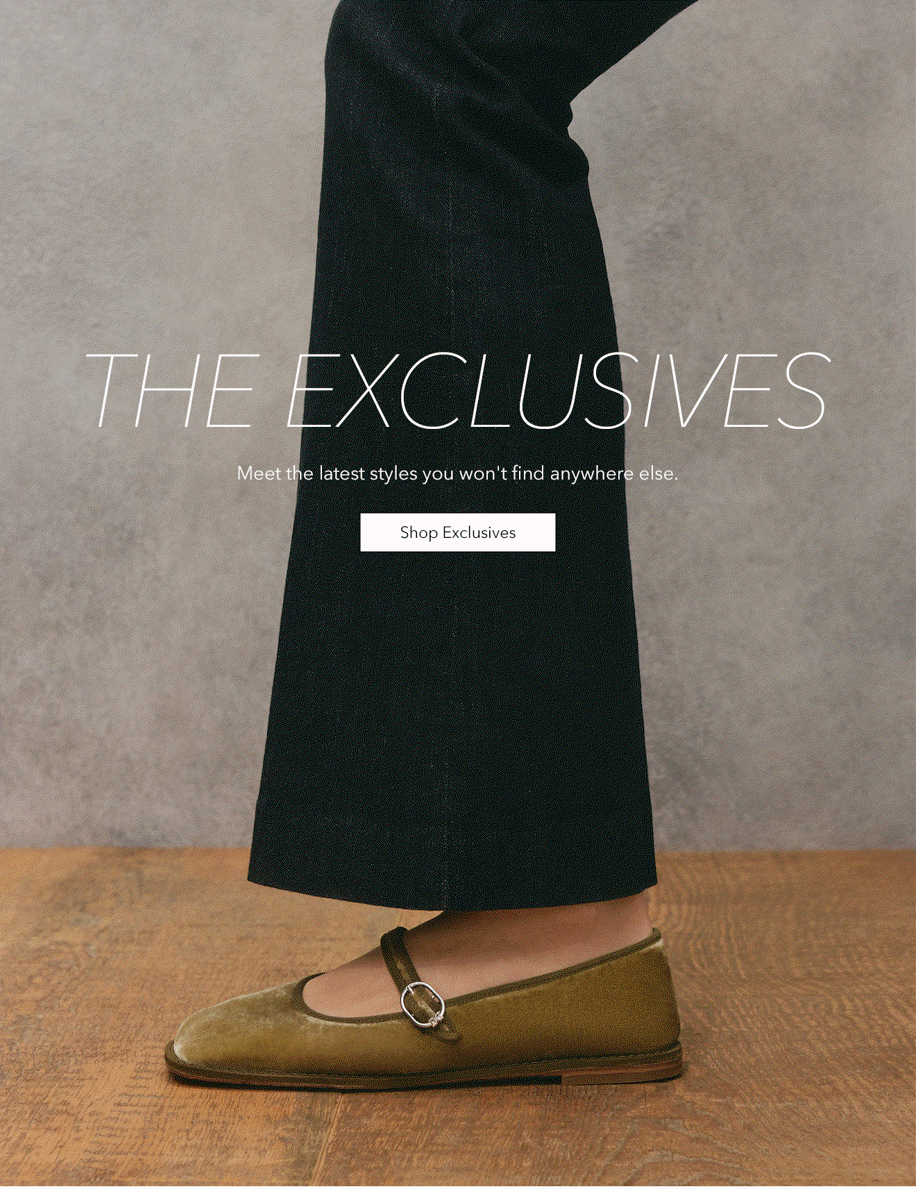 THE EXCLUSIVES | Meet the latest styles you won't find anywhere else. | Shop Exclusives