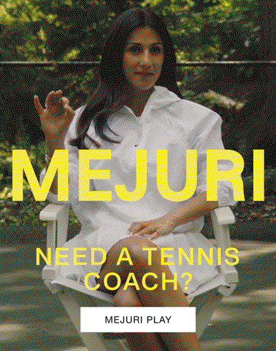 Mejuri. Need A Tennis Coach? Mejuri Play.