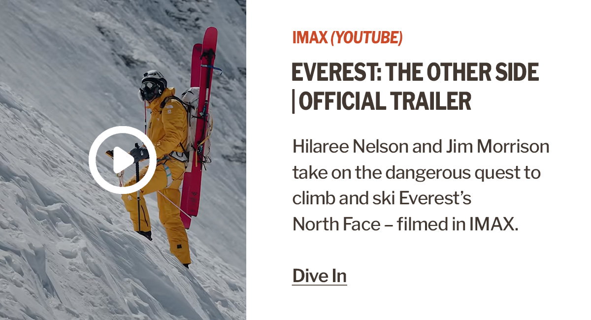 Detours | Everest: The Other Side | Official Trailer | Experience It In IMAX® | IMAX (YouTube)