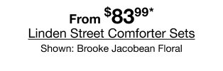 From $83.99 Linden Street Comforter Sets | Shown: Brooke Jacobean Floral