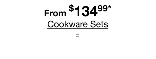 From $134.99 Cookware Sets