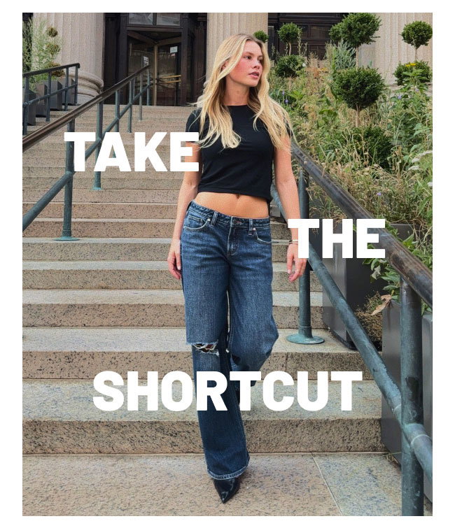 Take the shortcut