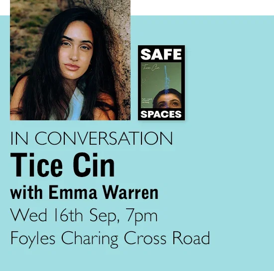 IN CONVERSATION | Tice Cin with Emma Warren | Wed 16th Sep, 7pm | Foyles Charing Cross Road
