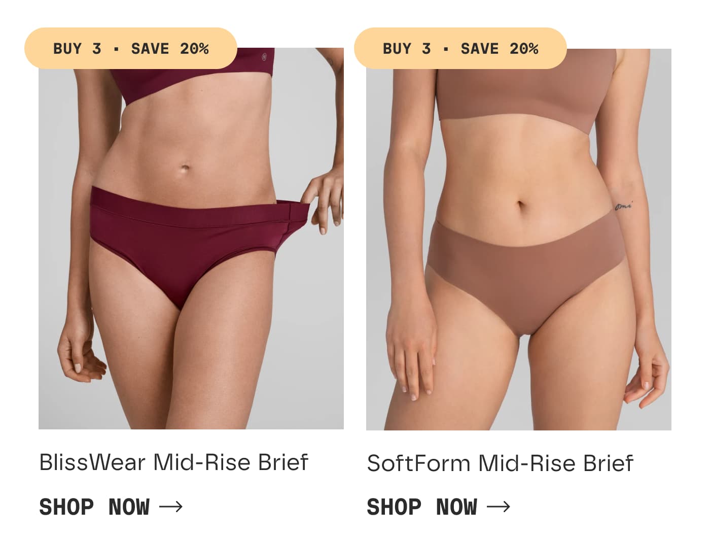 BUY 3 · SAVE 20% | BlissWear Mid-Rise Brief | SHOP NOW | BUY 3 · SAVE 20% | SoftForm Mid-Rise Brief | SHOP NOW