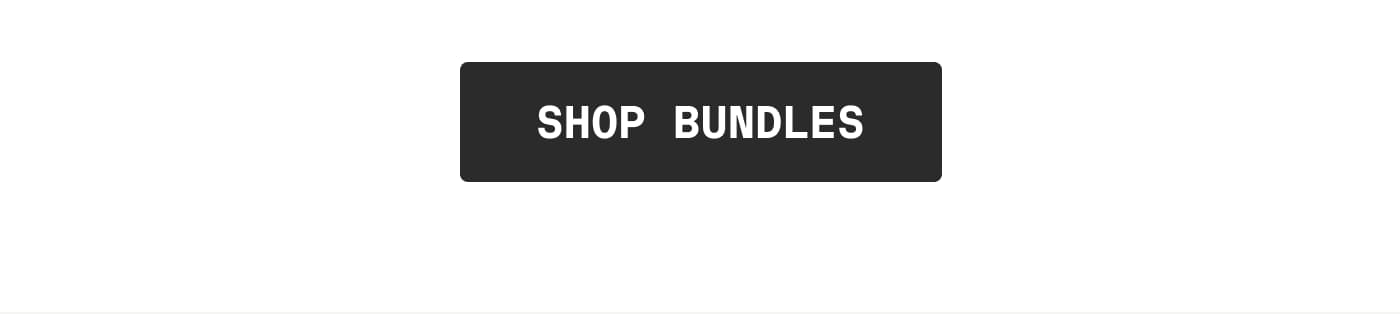 SHOP BUNDLES