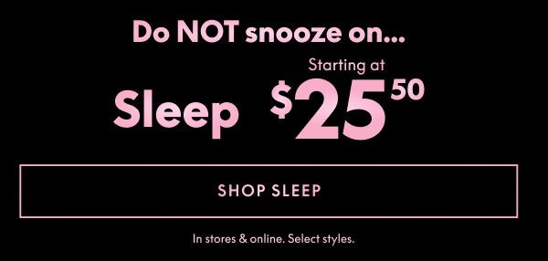 Sleep starting at $25.50