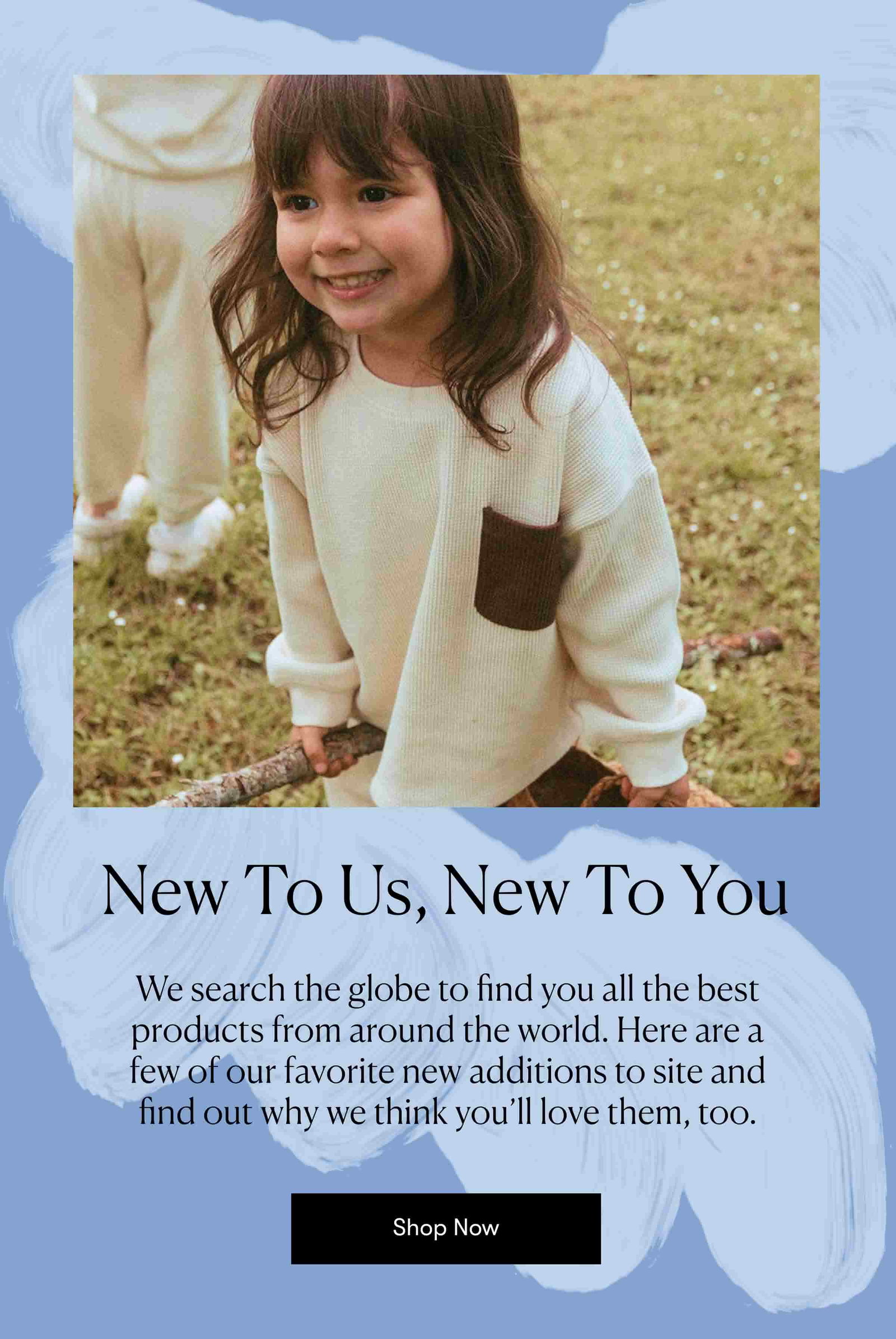 New To Us, New To You