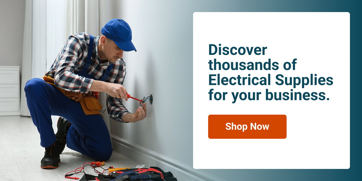Discover Thousands of Electrical Supplies for Your Business.