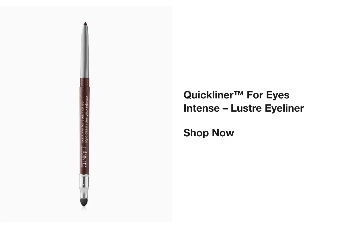 Quickliner™ For Eyes Intense – Lustre Eyeliner | Shop Now