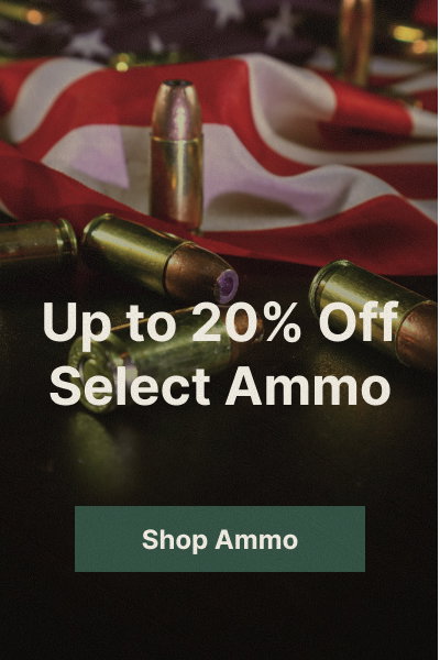 Up to 20% Off Select Ammo | Shop Ammo