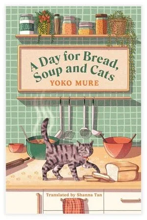 A Day for Bread, Soup and Cats