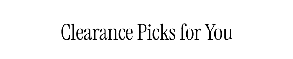 Clearance Picks For You