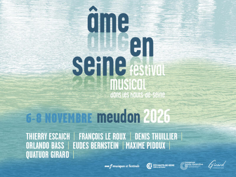 Le festival Âme en Seine vous donne rdv du 6 au 8 novembre à Meudon!
