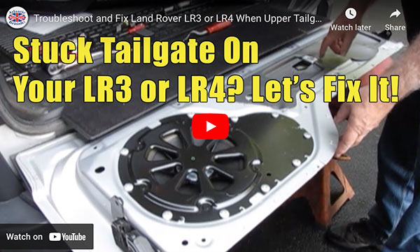 Troubleshoot A Stuck Tailgate On An LR3 or LR4