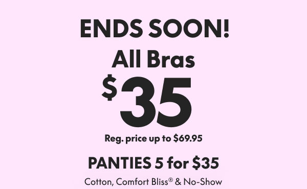Bras $35 + Panties 5 for $35.50