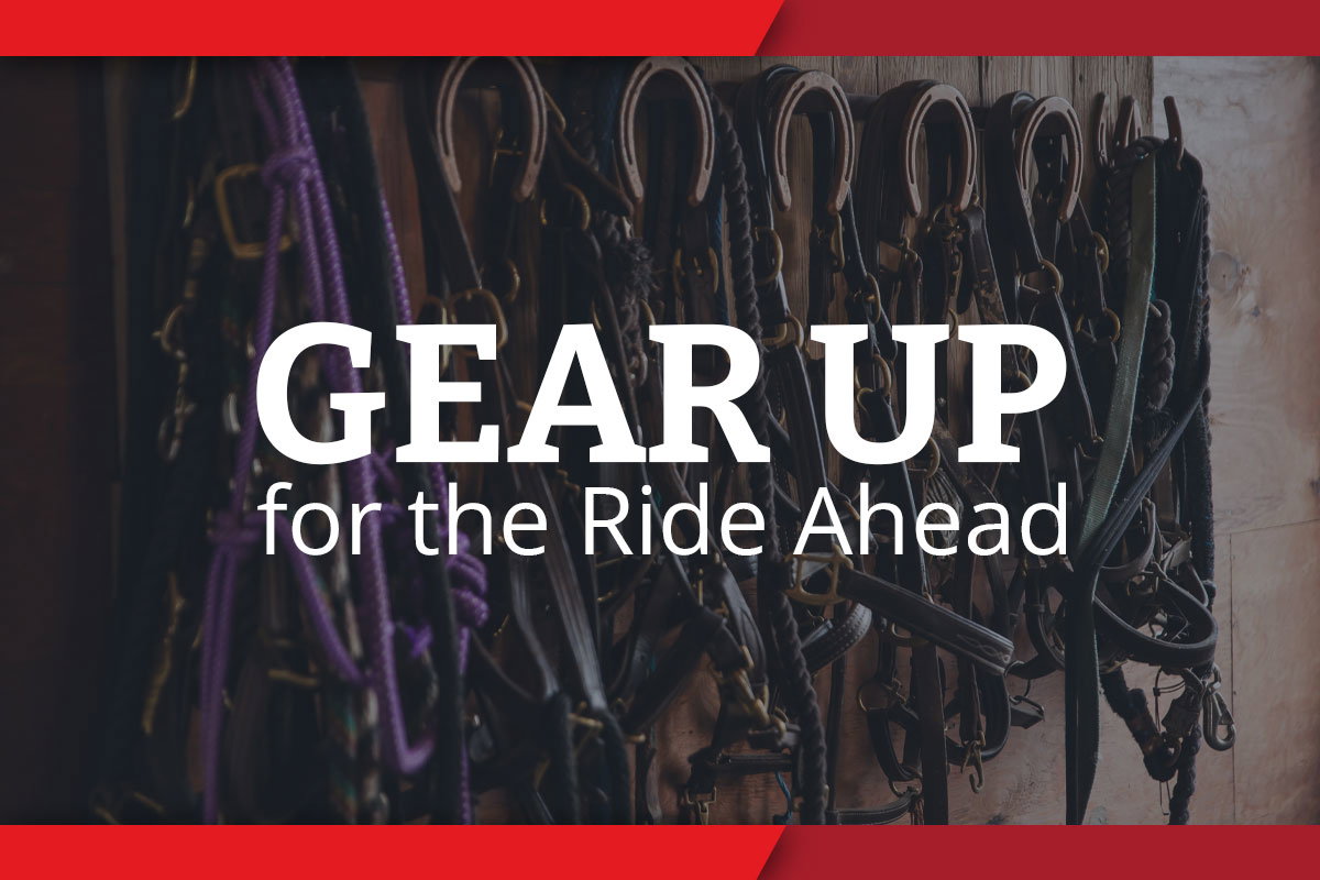 Gear up for the ride ahead - Shop Tack & Supply