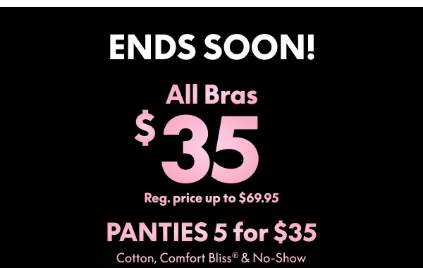 Bras $35 + Panties 5 for $35