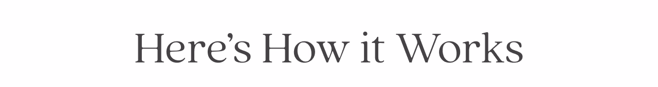 how it works