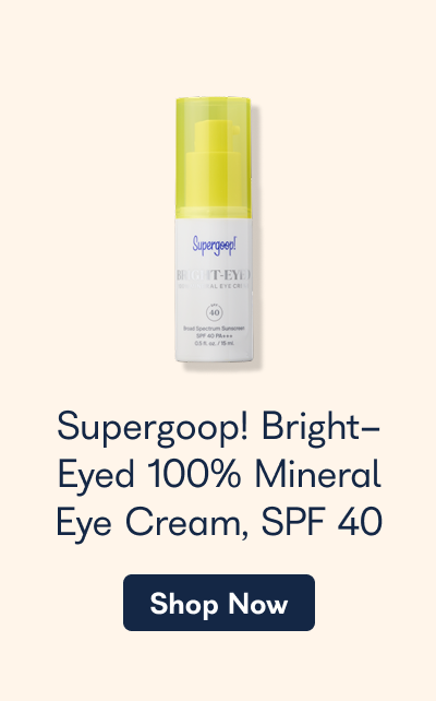 Supergoop! Bright-Eyes 100% Mineral Eye Cream, SPF 40. - Shop Now