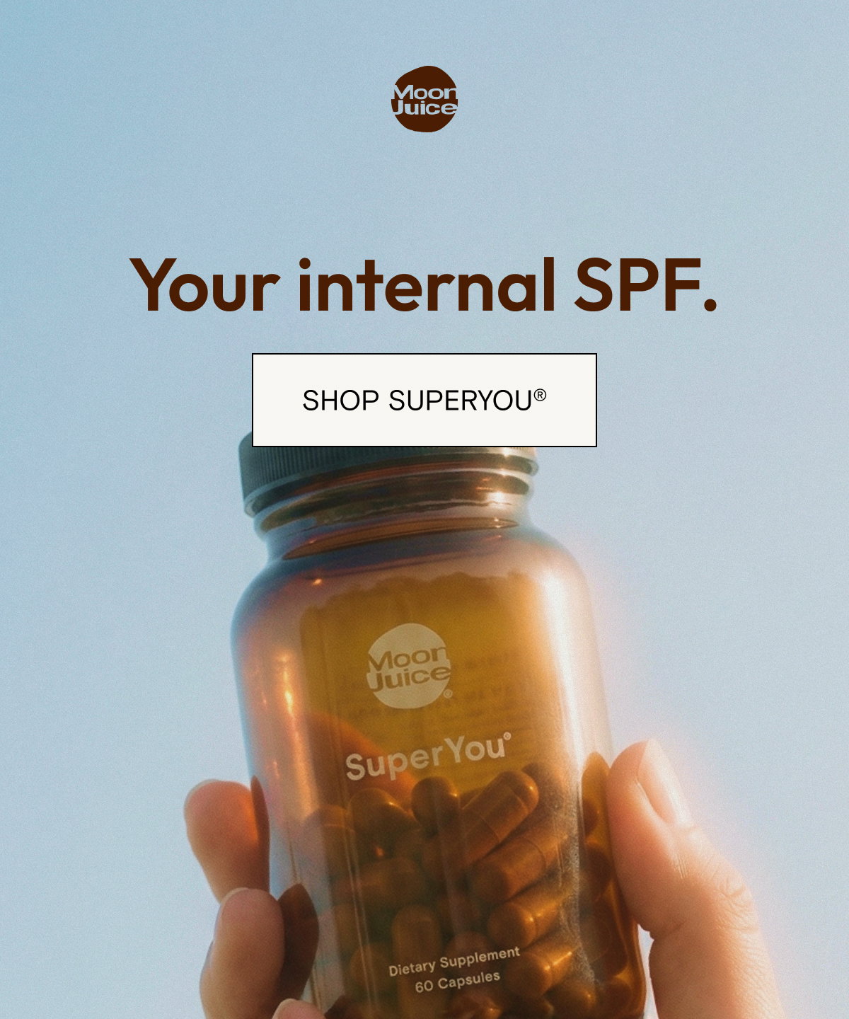 Your internal SPF. Shop SuperYou