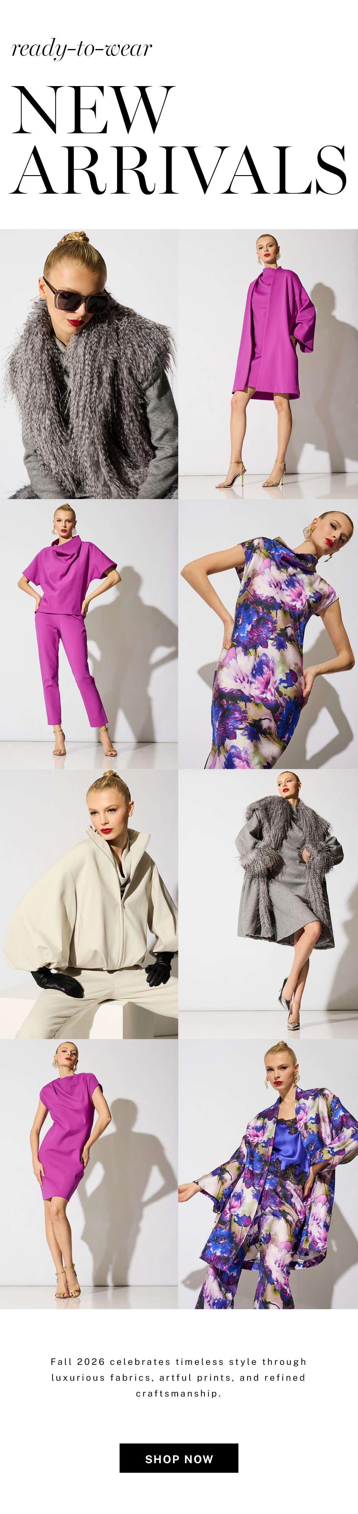 New fall arrivals in ready to wear.