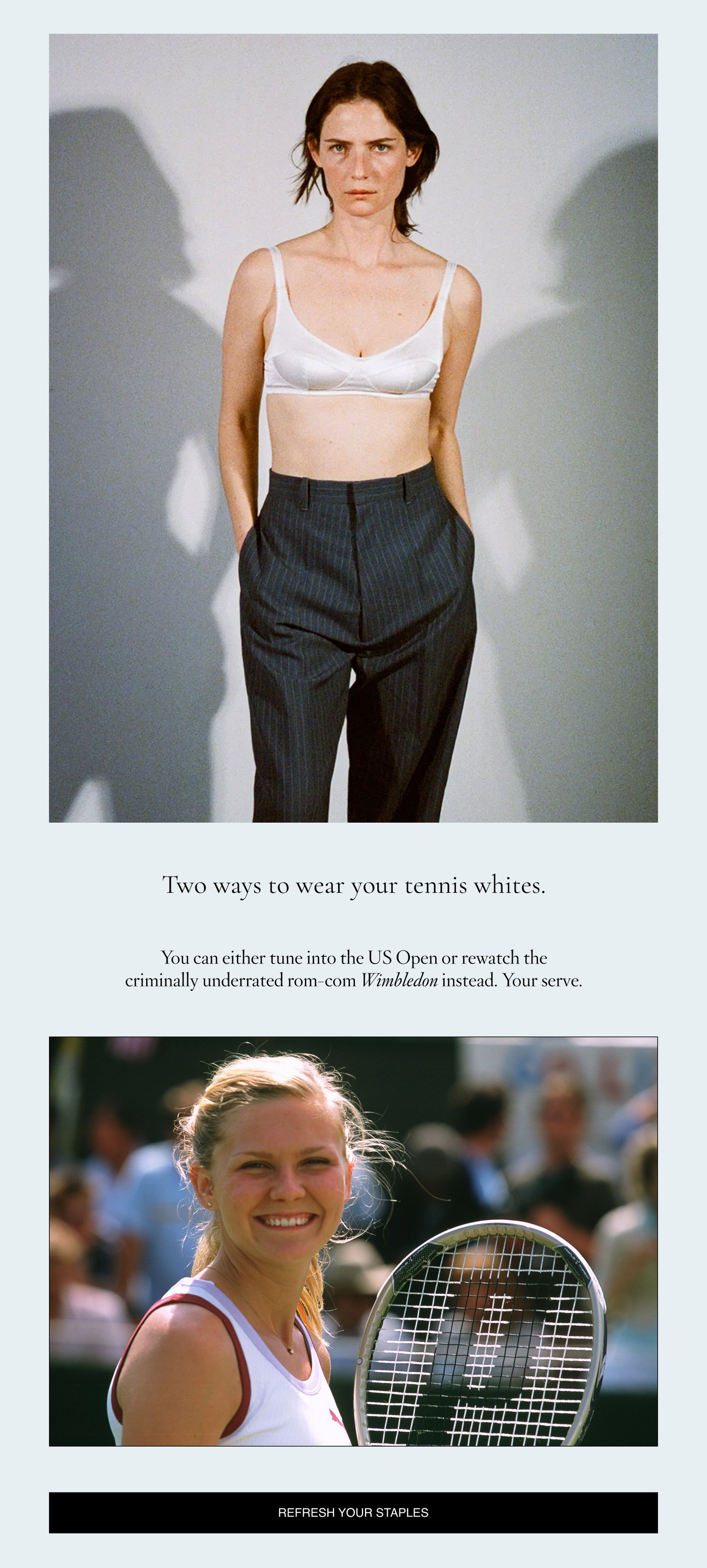 Two ways to wear your tennis whites