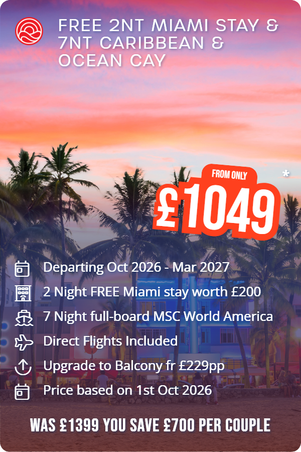 FREE 2nt Miami stay & 7nt Caribbean & Ocean Cay – Smart Holiday promotional image. From £1,049 Includes: Departing Oct 2026 - Mar 2027, 2 Night FREE Miami stay worth £200, 7 Night full-board MSC World America, Direct Flights Included, Upgrade to Balcony fr £229pp, Price based on 1st Oct 2026. WAS £1399 YOU SAVE £700 PER COUPLE